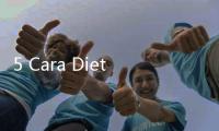 5 Cara Diet Artis Sepanjang 2024, Sukses Turunkan BB Belasan Kilogram